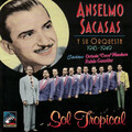 Anselmo Sacasas y Su Orquesta - Sol tropical