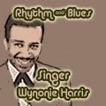 Wynonie Harris - Around The Clock Blues, Pt. 1