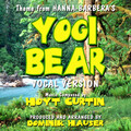 Dominik Hauser、Hoyt Curtin - Yogi Bear Theme From The Hanna-Barbera Cartoon Series