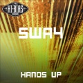 Sway - Hands Up (Temperance Radio)