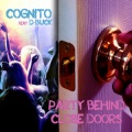 Cognito、D-Buck - Party Behind Close Doors