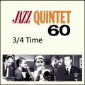 Jazz Quintet 60 - Around 3/4 Time