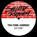 The Funk Junkeez - Got Funk? (Da Mongoloids Funktastic Funk Mix)