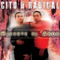 Cito、Radical - Hacerte el Amor