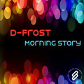 D-Frost - Morning Story