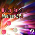 Bulat Steel - Motion