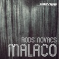 Rods Novaes - Malaco