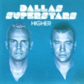 Dallas Superstars - Higher (Original mix)