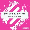 Sonsez、Erman - Take A Break