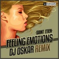 Saint Etien - Feeling Emotions 2013 (DJ Oskar Remix 节目)