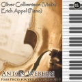 Erich Appel、Oliver Colbentson - Four Pieces For Violin & Piano, Op.7: III. Sehr Langsam