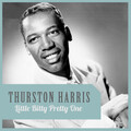 Thurston Harris - Little Bitty Pretty One