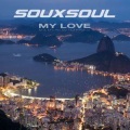 Souxsoul - My Love (M & M's Rio By Night Remix)