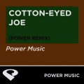 Power Music - Cotton Eyed Joe (Power Mix Radio Edit Radio Edit)