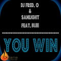 DJ Fred.O、Sanlight、B. Lee - You Win (Original Mix)