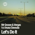 Vergas、Inusa Dawuda、Mike Delinquent Project、Mr. Groove - Let's Do It (Mike Delinquent Project Radio Edit)