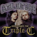 Central Coast Clique、Triple C、Dominator - Our Dedication