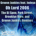 Groove Junkies、Indeya - Oh Lord 2006 (Brooklyn View Interpretation)