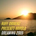 Ruff Driverz、Arrola - Dreaming (Hoxton Whores Remix)