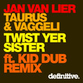 jan van lier、Taurus、vaggeli - Twist Yer Sister