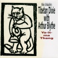 Niko Shäuble's Tibetan Dixie、arthur blythe - Part I
