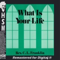 Rev. C.L. Franklin - What Is Your Life, Pt. 1