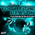 Carlo Bandini、David Castell - You’re the Reason