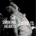 The Smoking Hearts - Seatbelts