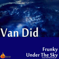Van Did、Esteban Lara - Frunky (Van Did Remix)