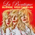 La Boutique - Blonde Spectacular (Fed Conti Original Blonde Mix)