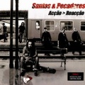 santos、Pecadores - Mil Anos