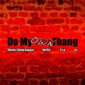 Do My Own Thang (feat. CJ, IamSu & P-LO)