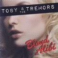 Toby、the Tremors - One Little Promise