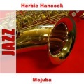 Herbie Hancock - Mojuba