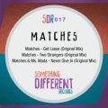 matches - Get Loose
