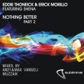 Eddie Thoneick、Erick Morillo、Shèna - Nothing Better