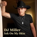 DJ Miller - Ink On My Skin