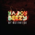 Daze、Ya Boy Beezy - My Motivation