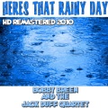 bobby breen、The Jack Duff Quartet - Heres That Rainy Day