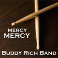 buddy rich - Mercy, Mercy, Mercy