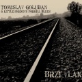 Tomislav Goluban、Little Pigeon's ForHill Blues、Ivica Kostelic - Brzi vlak