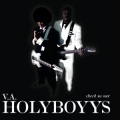 V.A. Holyboyys - Life Likes It's a Video