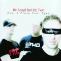 Mc Two、Be Angel - Don't Close Your Eyes (wmp vs  two dub)