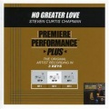 No Greater Love (Key-Bb-Premiere Performance Plus)