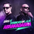 Syndicate Of Law、Greg B - Abrakadabra (Radio Edit)
