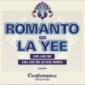 Romanto、La Yee - Girl Like Me