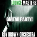 Roy Brown - El Jarabe Tapatio