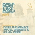 markus binapfl、Fiora Cutler - Alive (Feat. Fiora Cutler Denis The Menace Club Mix)