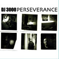 DJ 3000 - Perseverance