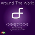 Deepface、Chris Corby、Syrene Favero、Francine Power - Around The World (Remix)